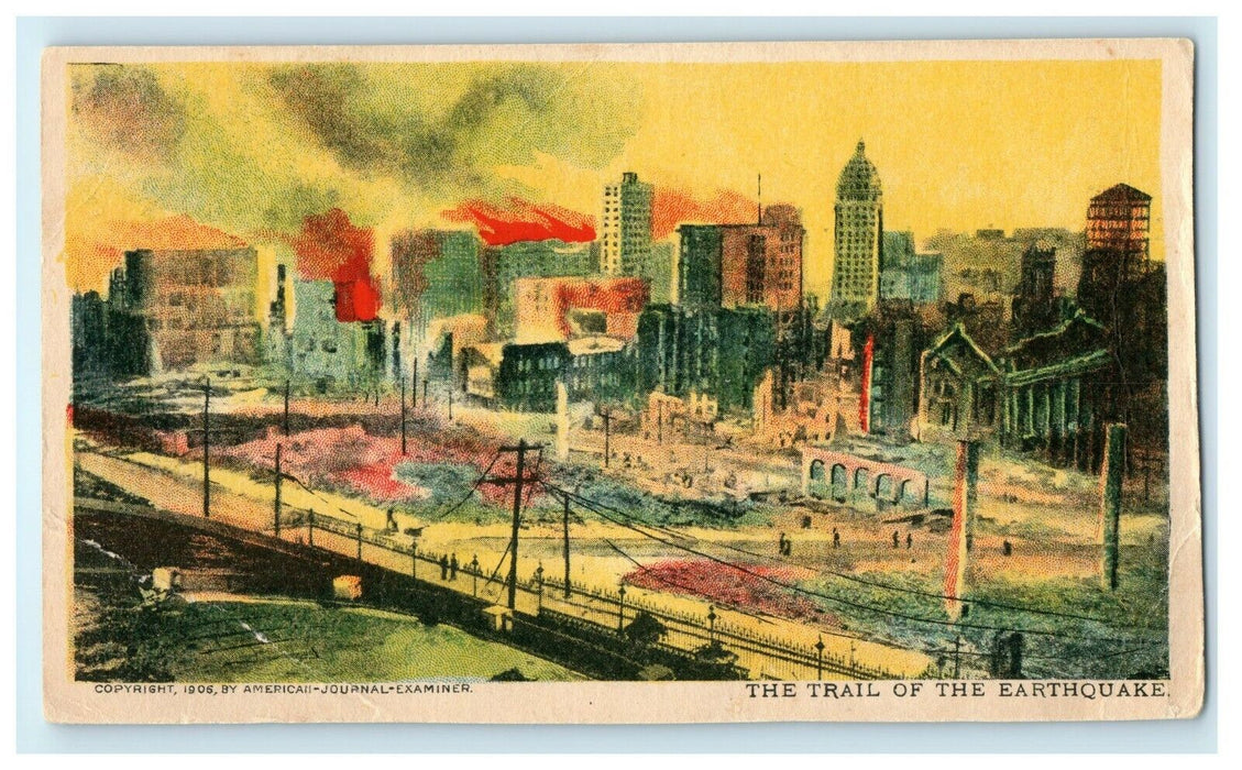 c1906 The Trail Of The Earthquake San Francisco California CA Antique Postcard