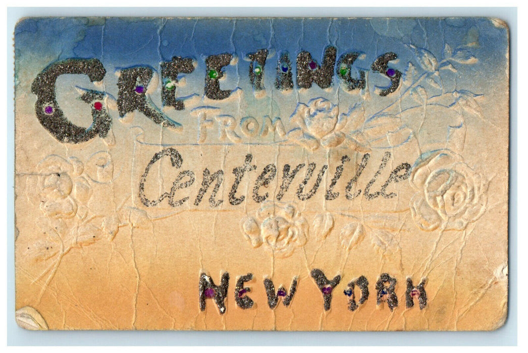 1911 Greetings from Centerville New York NY Embossed Flower Postcard