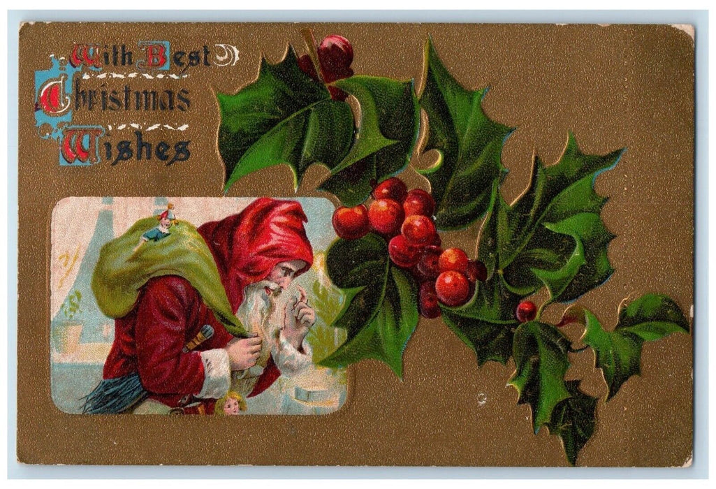 c1910's Christmas Wishes Santa Claus Sack Of Toys Holly Berrie Embossed Postcard