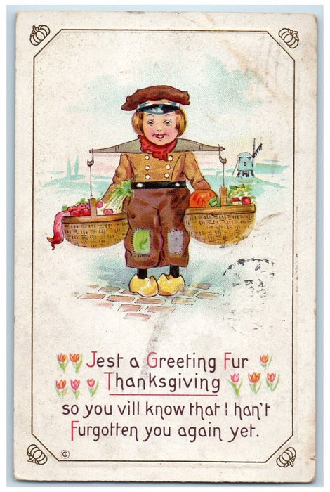 1913 Thanksgiving Greetings Dutch Boy Carrying Baskets Veggies Embossed Postcard