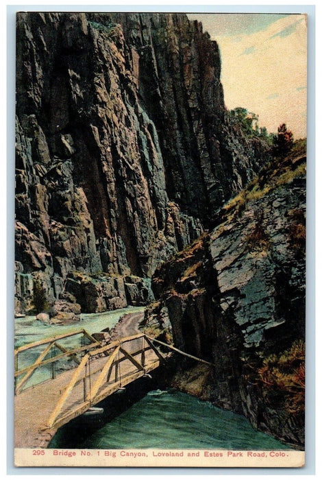 1910 Scenic View Bridge Big Canyon Loveland Estes Park Road Colorado CO Postcard