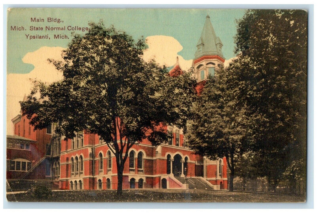 c1910 Main Building Michigan State Normal College Ypsilanti Michigan MI Postcard