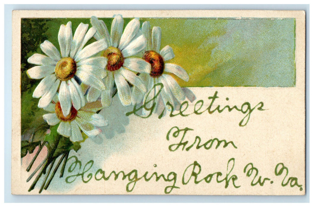 1908 Greetings from Hanging Rock WV White and Yellow Flower Embossed Postcard