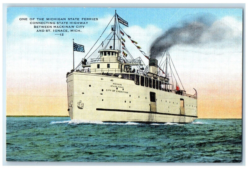 c1940 One Michigan State Ferries Connecting Highway St. Ignace Michigan Postcard