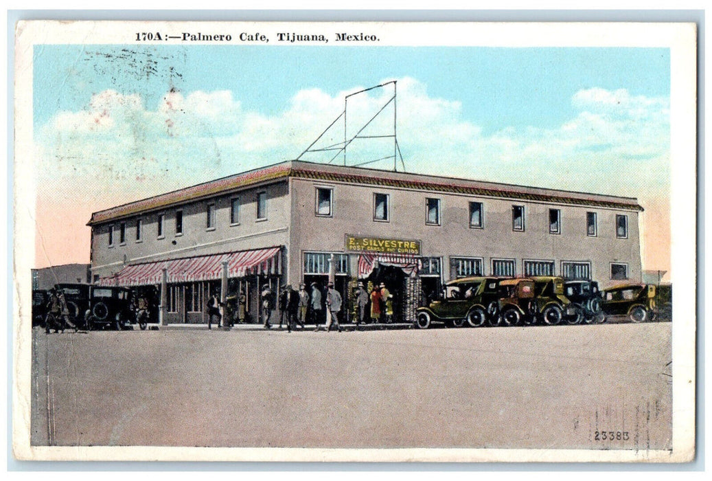 1927 Palmero Cafe Tijuana Mexico Vintage Posted M. Kashower Co. Postcard