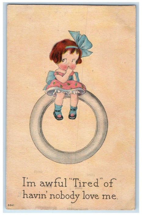 1916 Valentine Little Girl I'm Awful Tired Of Havin Nobody Love Me Postcard