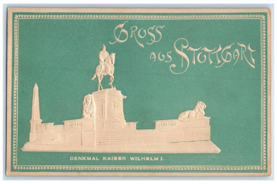 1971 Kaiser Wilhelm I Monument Greetings from Stuttgart Embossed Postcard