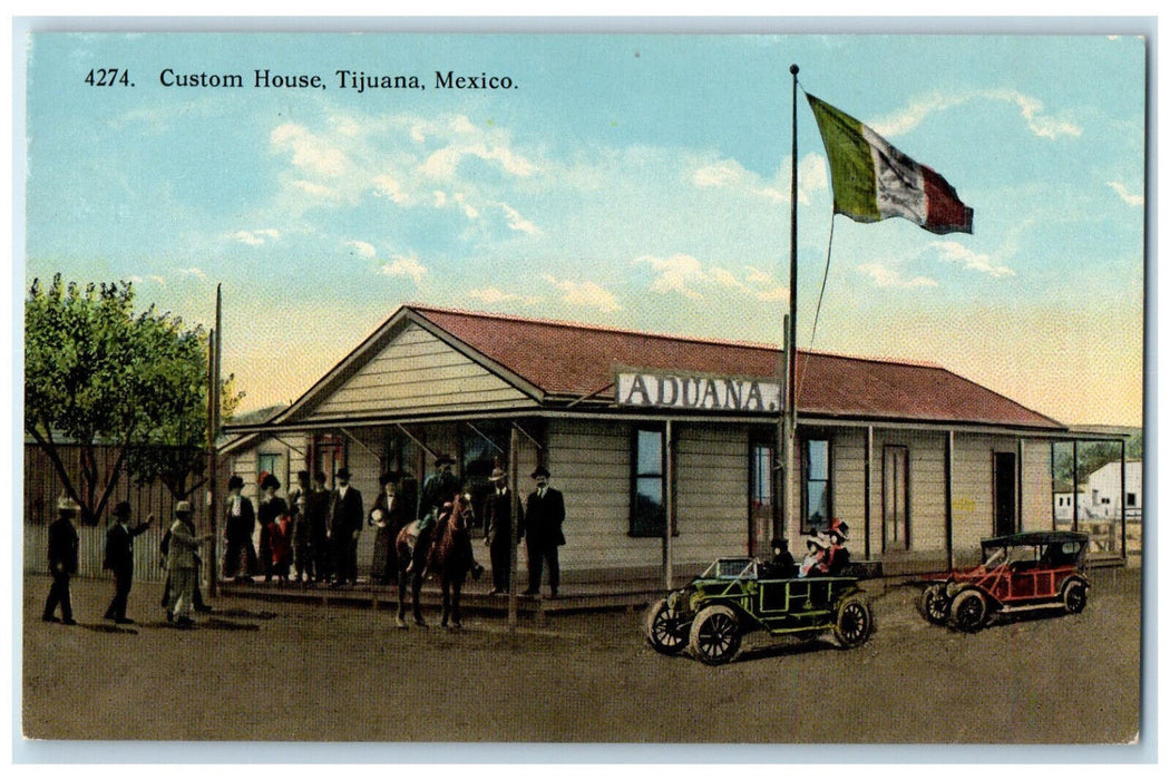 c1910 Flag Car Horse Custom House Tijuana Mexico Antique Unposted Postcard