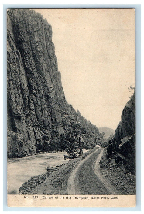 c1910's Canyon Of The Big Thompson Estes Park Colorado CO Antique Postcard