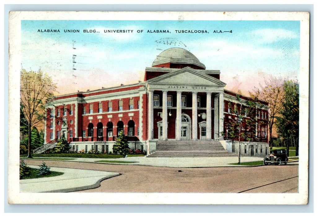 1931 Alabama Union Bldg. University Of Alabama Tuscaloosa AL Antique Postcard