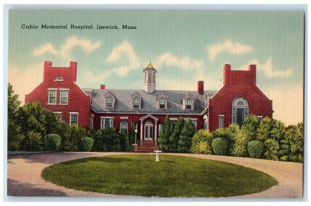 c1930's Cable Memorial Hospital Building View Ipswich Massachusetts MA Postcard