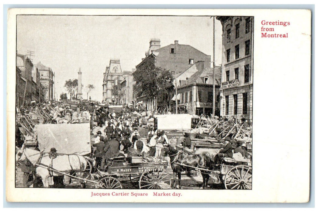 c1905 Jacques Cartier Square Market Day Greetings from Montreal Canada Postcard