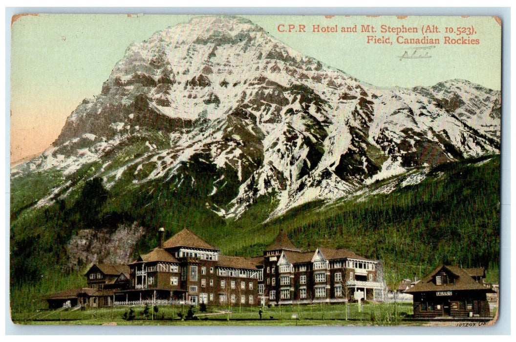 c1910 CPR Hotel and Mount Stephen Field Canadian Rockies Canada Postcard