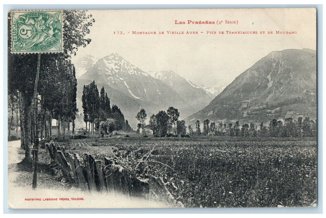 1907 Mountain Of Old Aure Tramezaigues Moudang The Pyrenees France Postcard