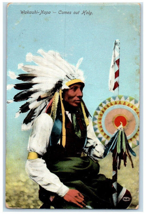 1908 Wakauhi-Napa Comes Out Holy Indian Chief New York City New York NY Postcard