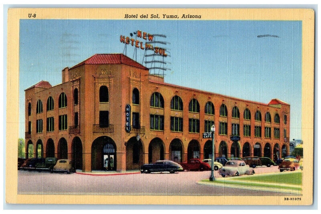 1948 Hotel Del Sol Building Cars Street View Yuma Arizona AZ Vintage Postcard