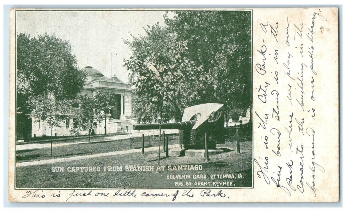 c1905 Gun Captured Spanish Santiago Exterior Souvenir Card Ottumwa Iowa Postcard