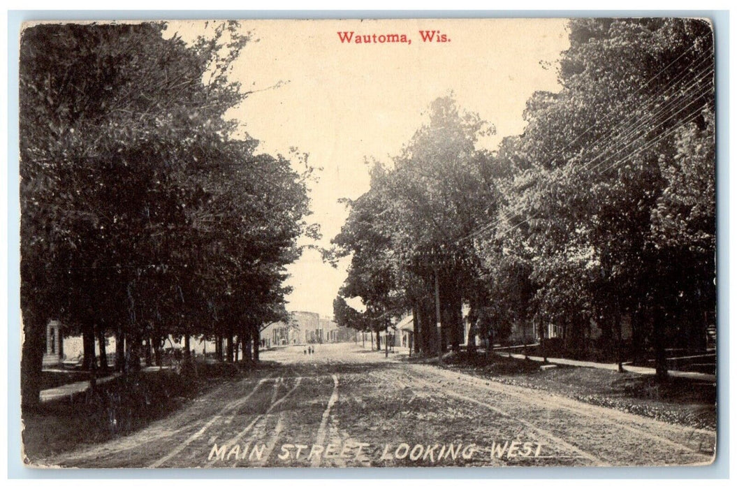 1912 Main Street Looking West Exterior Trees Road Wautoma Wisconsin WI Postcard