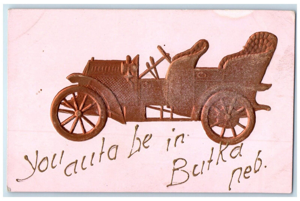 c1905 You Auta Be In Butka Nebraska NE, Car Embossed Glitter Antique Postcard