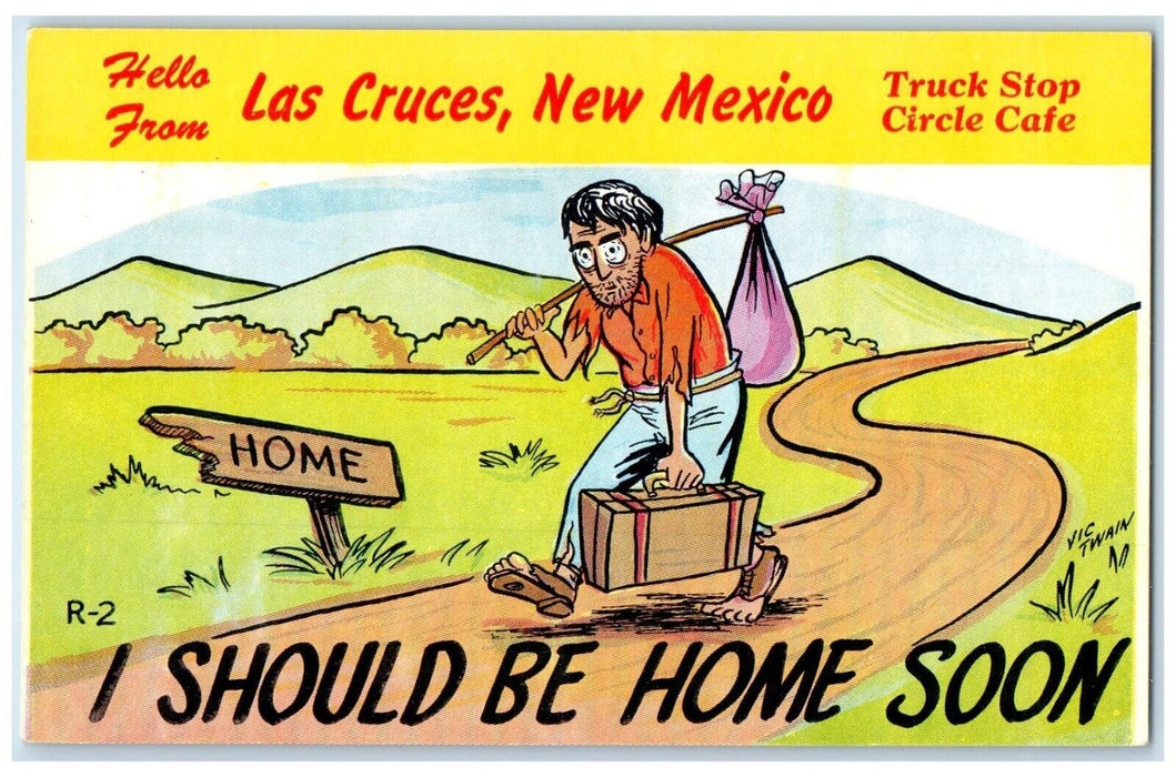 Hello From Las Cruses New Mexico NM Old Man I Should Be Home Soon Postcard