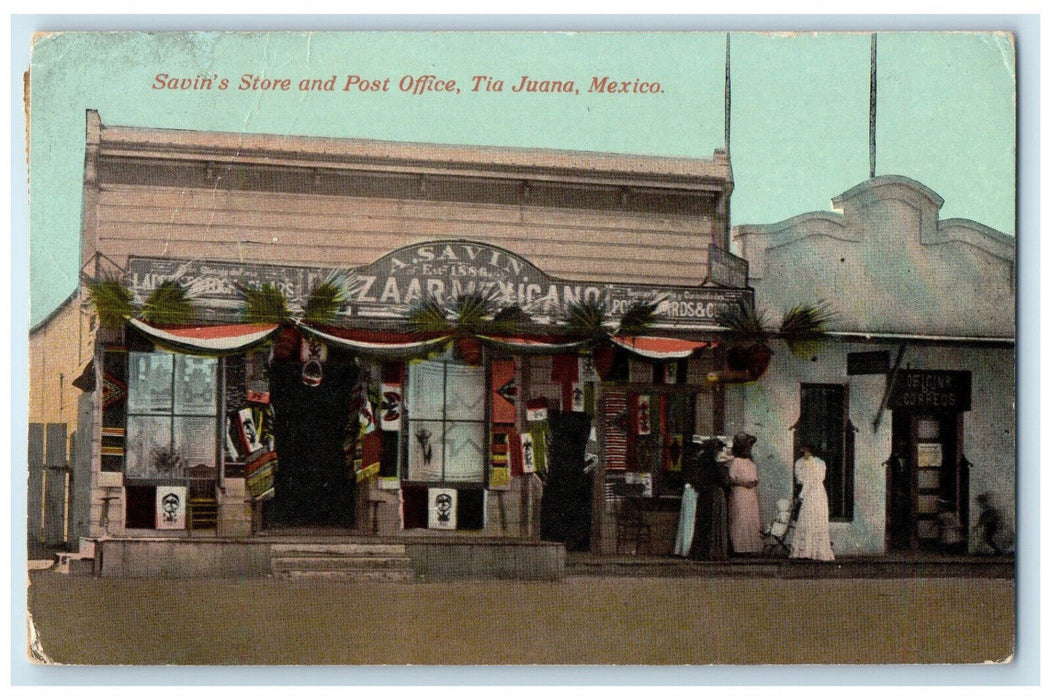 1915 Savin's Store and Post Office Tia Juana Mexico Exposition Postcard