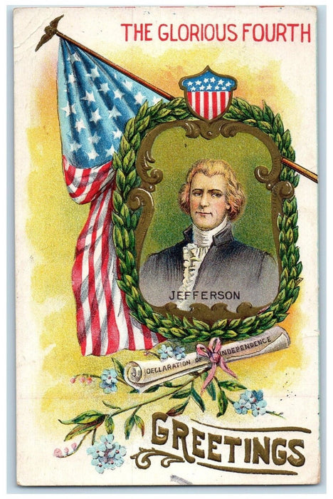 1908 The Glorius Fourth Greetings Jefferson Patriotic Embossed Antique Postcard