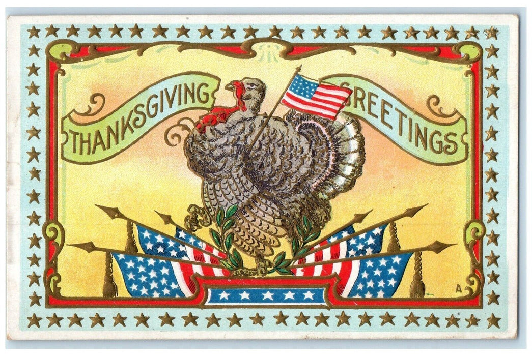 1910 Thanksgiving Greetings Turkey Flags Patriotic Embossed Antique Postcard