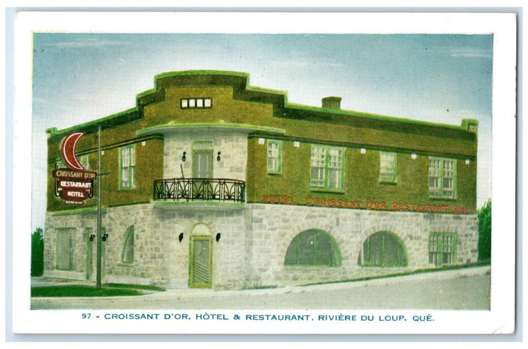 1953 Croissant D'Or Hotel & Restaurant Riviere Du Loup Quebec Canada Postcard