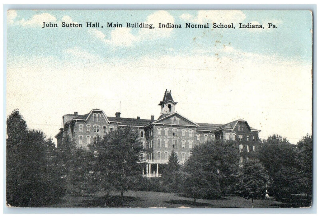 c1910's John Sutton Hall Main Building Indiana Normal School Indiana PA Postcard
