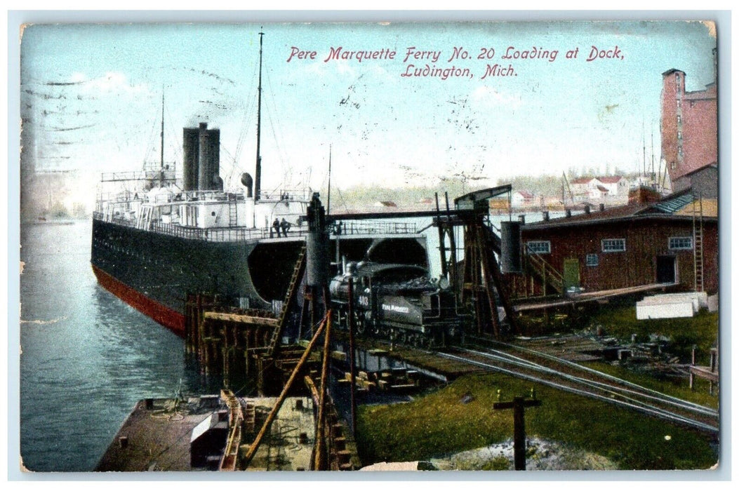 1911 Pere Marquette Ferry No. 20 Loading At Dock Ludington Michigan MI Postcard