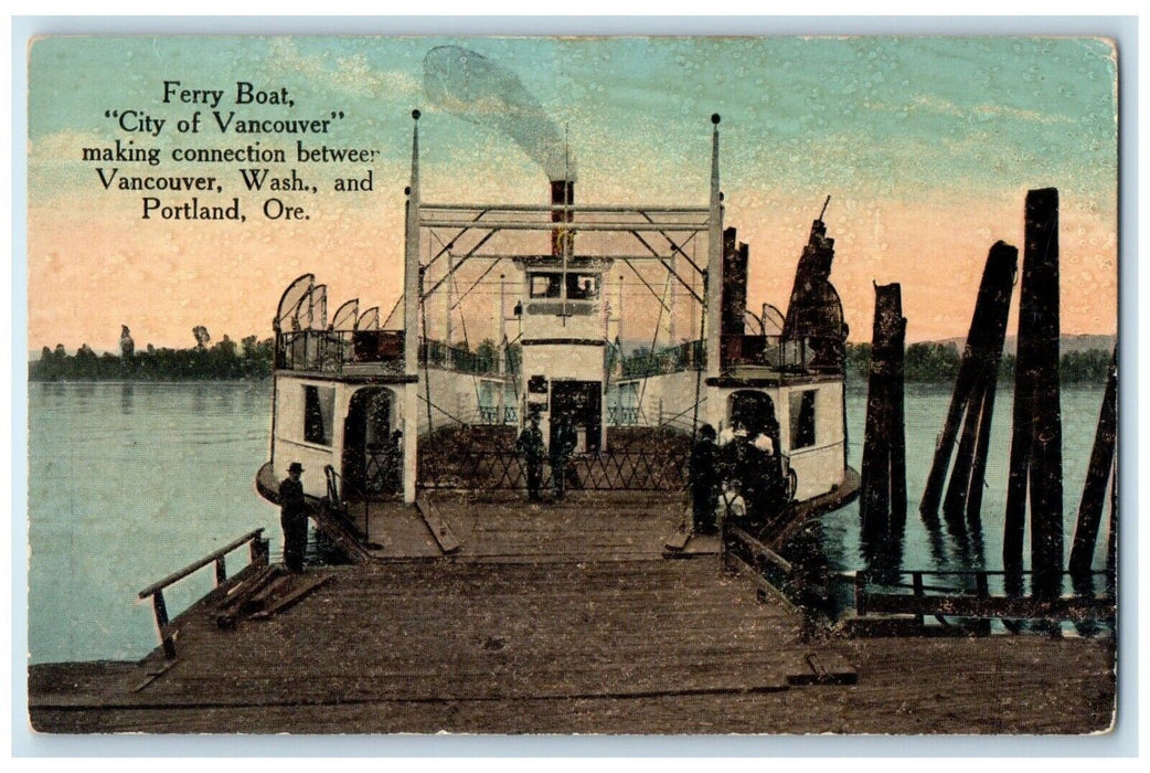 c1910's Ferry Boat City Of Vancouver Making Connection Portland OR Postcard
