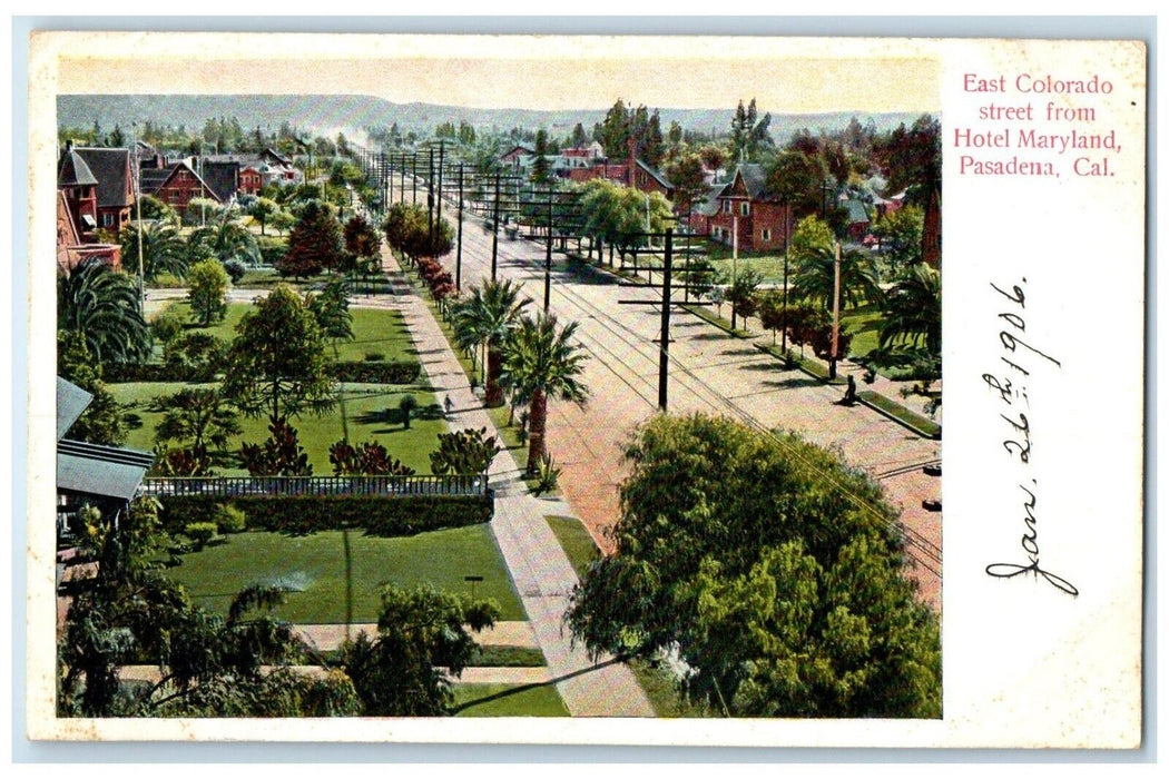 1906 East Colorado Street From Hotel Maryland Pasadena California CA Postcard