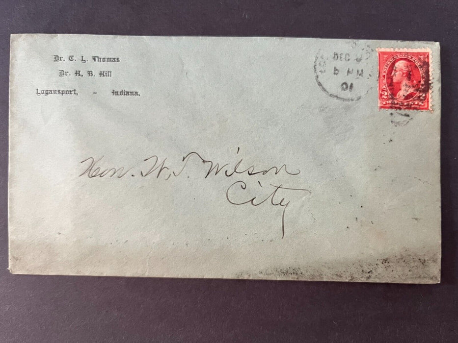 1901 Doctor CL Thomas Doctor HB Hill Logansport Indiana To City 2 Cent Cover
