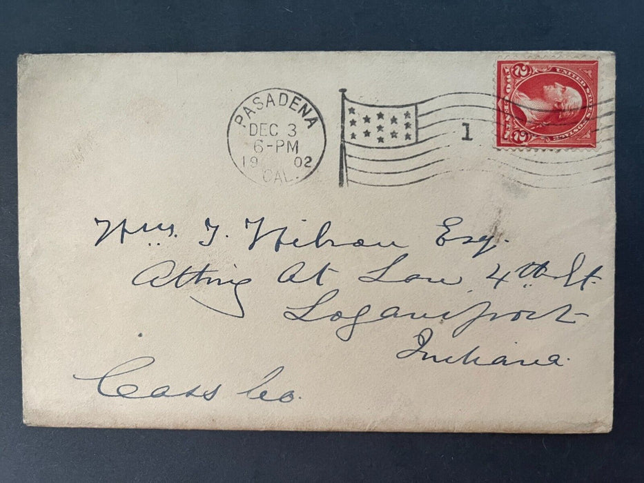 1902 Mr. Wilson Pasadena California Logansport Indiana Flag Cancel 2 Cent Cover