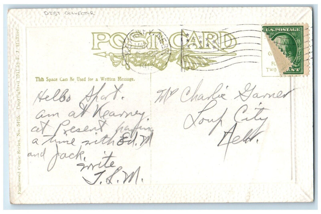 1912 Debt Collector I Never Get Lonesome Here Kearney Nebraska NE Postcard