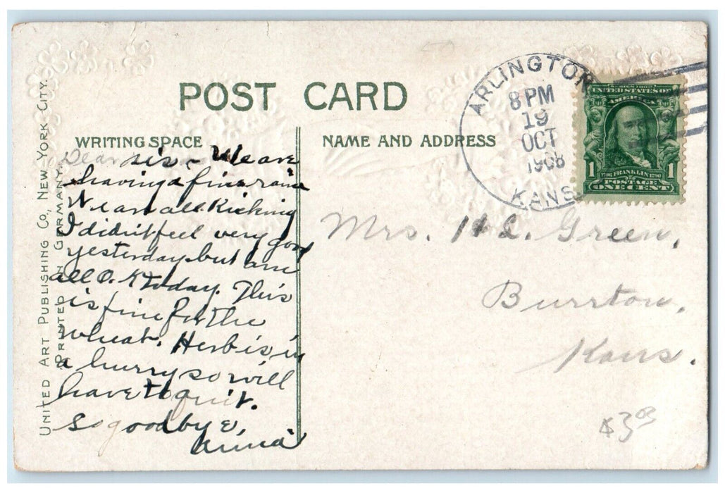 1908 A Glad Hand From Arlington Kansas KS, Flowers Embossed Antique Postcard
