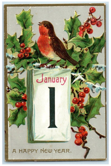 c1910's New Year January 1 Calendar Holly Berries Song Bird Embossed Postcard