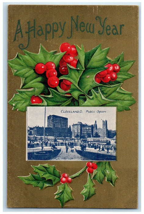 c1910's New Year Holly Berries Public Square Cleveland Ohio OH Embossed Postcard