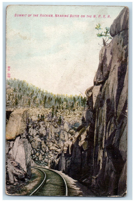 1909 Summit Of The Rockies Nearing Butte On The N.P.R.R. Montana	MT Postcard