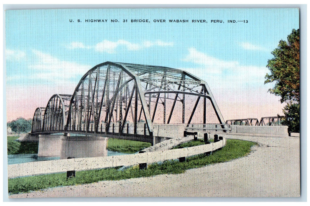 U.S Highway No. 31 Bridge Over Wabash River Peru Indiana IN Vintage Postcard