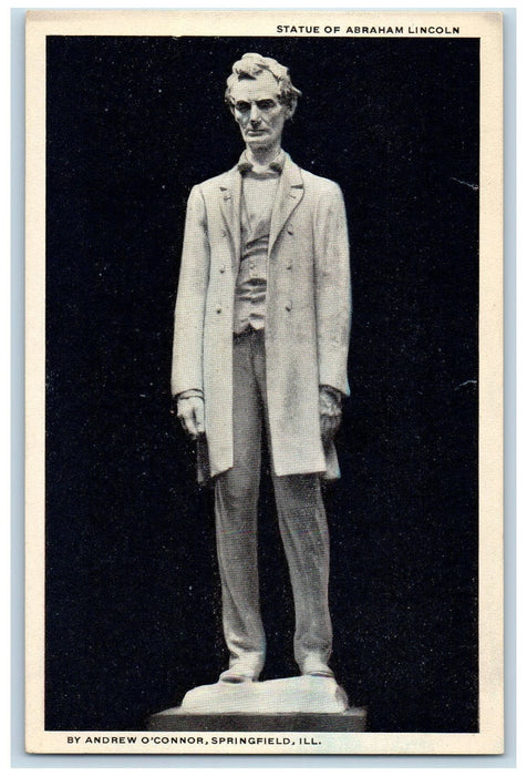 c1920 Statue Of Abraham Lincoln By A. O'Connor Springfield Illinois IL Postcard
