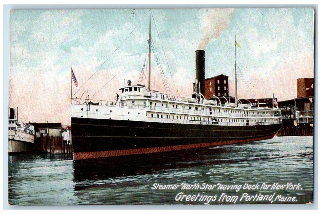 1907 Greetings From Portland Steamer North Star Leaving Dock Maine ME Postcard
