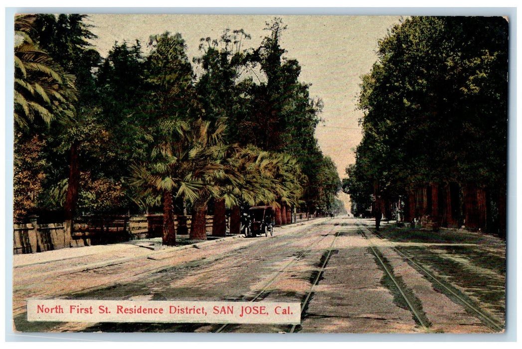 c1910 North First St. Residence District Dirt Road Railway San Jose CA Postcard