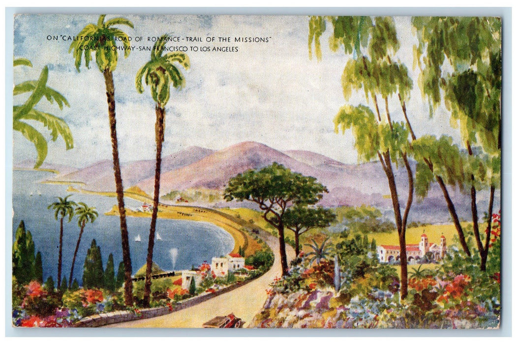 1909 Road Of Romance Trail Of The Missions Coast Highway Los Angeles CA Postcard