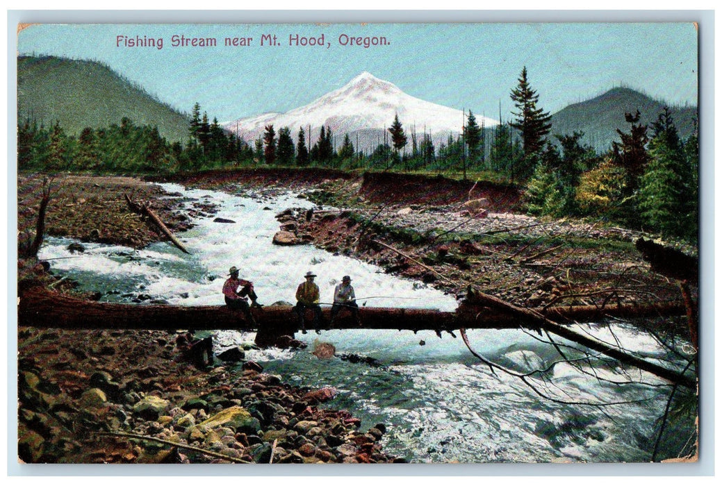 1909 Fishing Stream Fishermen Scene Near Mt. Hood Oregon OR Mountain Postcard