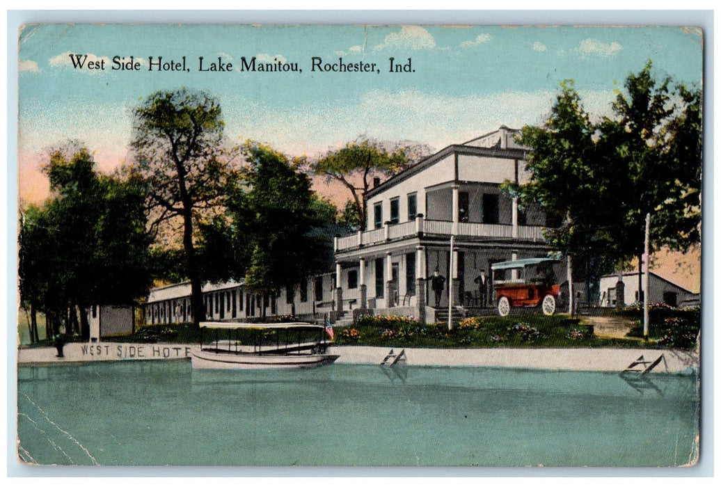 1917 West Side Hotel Lake Manitou Boat Docking Restaurant Rochester IN Postcard