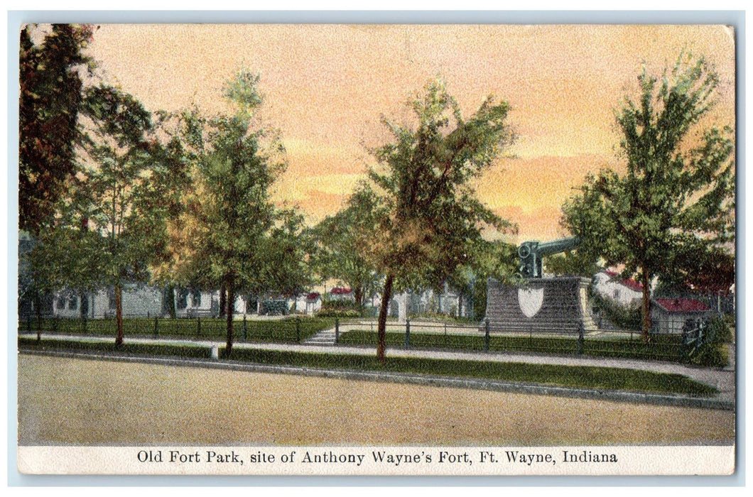 1910 Old Fort Park Site Of Anthony Wayne's Ft. Fort Wayne Indiana IN Postcard