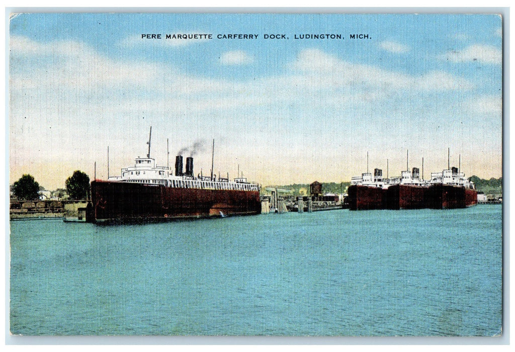 1952 Pere Marquette Carferry Dock Scene Ludington Michigan MI Posted Postcard