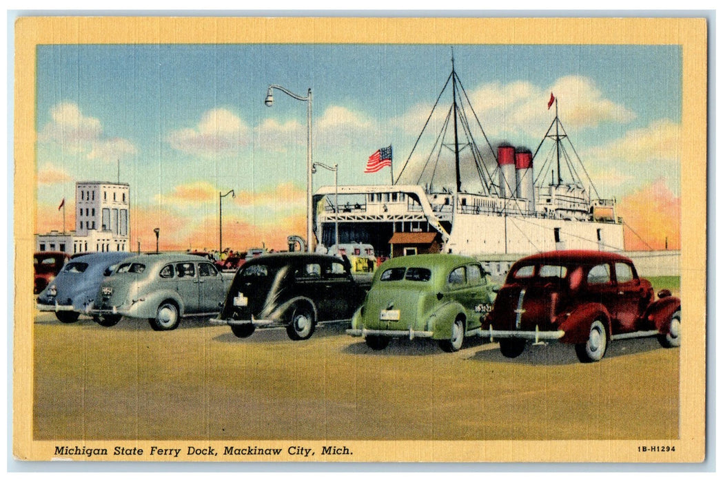 c1940 Michigan State Ferry Dock Clasic Cars Harbor Mackinaw Michigan MI Postcard