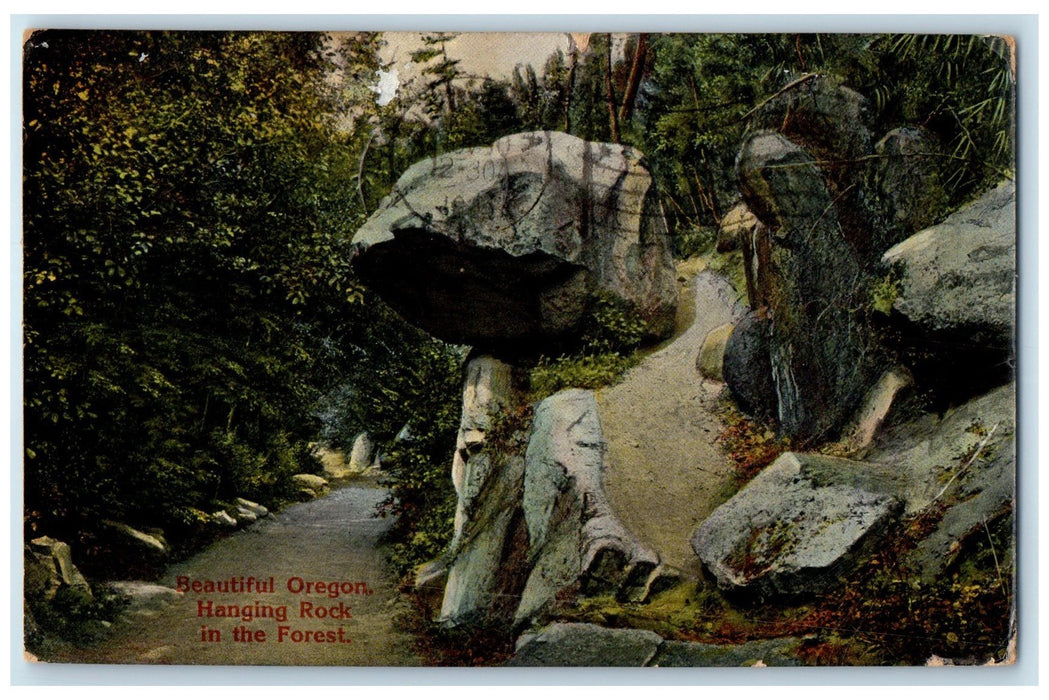 1909 Beautiful Oregon Hanging Rock In The Forest View Oregon OR Posted Postcard